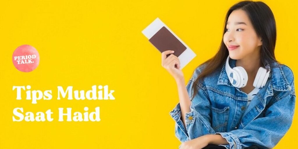 perjalanan jauh saat menstruasi