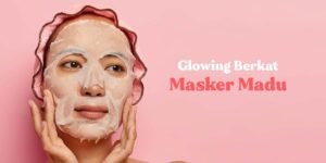 manfaat masker madu