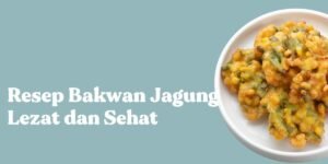 kalori bakwan jagung
