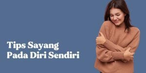 cara sayang diri sendiri
